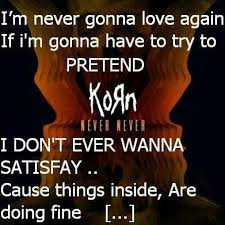 I Don T Wanna Be Your Friend I Wanna Kiss Your Lips Chords Never Never Korn Lyrics Lyrics Korn