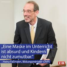 Mai 2019 war er bundesminister für inneres. Herbert Kickl Das Tragen Von Masken Im Schulunterricht Ist Fur Kinder Nicht Zumutbar Das Sagte Ovp Bildungsminister Heinz Fassmann Im Sommer In Einem Standard Interview Sogar Der Orf Widmete Am 4 August 2020