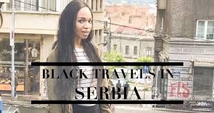 They rarely speak to strangers on the street which also, psycholedic music is very popular in serbia. Being A Black Person In Serbia A Black Traveler S Experience
