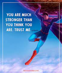 Even today, kids and adults love to spend their weekend watching some action packed and thrilling superhero movie. 70 Of The Best Inspirational Motivational Superhero Quotes Big Hive Mind