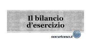 Bilancio D Esercizio Cos E Come Si Fa E Un Esempio