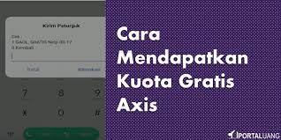 Buku saku program kuota belajar bagi siswa, guru, mahasiswa, dan dosen unduh peraturan sekretaris jenderal nomor 14 tahun 2021 tentang perubahan atas peraturan sekretaris jenderal kementerian pendidikan dan kebudayaan nomor 4 tahun 2021 tentang petunjuk teknis penyaluran bantuan pemerintah paket kuota data internet tahun 2021 : Kode Kuota Internet Gratis Axis Axis Kode Rahasia Kuota Gratis Terbaru 2020 Youtube Ketika Aku Mendapatkan Info Baru Terkait Paket Internet