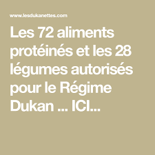 Les 72 Aliments Proteines Et Les 28 Legumes Autorises Pour Le Regime Dukan Ici Dukan Alimentation Regime Dukan