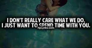 Pin By Love At Sg On Quality Couple Time Quotes Together Quotes Spending Time Together Quotes Words Of Wisdom Love