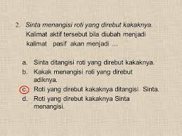 Jadi kalimat aktif dan kalimat pasif saling bertolak belakang. Kalimat Aktif Pasif Dan Kalimat Langsung Tak Langsung Ppt Download