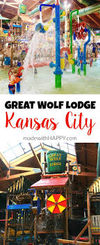 Great Wolf Lodge Kansas City Family Travel Indoor Water Park Hotel Resorts For Kids Www Madewithhapp Great Wolf Lodge Indoor Waterpark Resorts For Kids