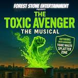The Toxic Avenger: The Musical