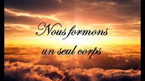 Nous Formons Un Meme Corps Youtube