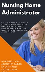 Nursing Home Administrators Require Significant Formal Education Learn About The Degree P Nursing Home Administrator Nursing School Prerequisites Nursing Home