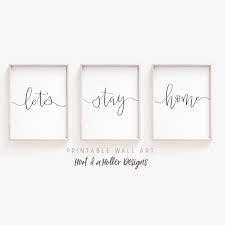 Lets Stay Home Printable Wall Art Set Of 3 Above Bed Etsy Wall Printables Wall Quotes Bedroom Wall Art Quotes Bedroom