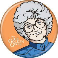 Just days after an homage to the show's theme song appeared on the. Golden Girls Sofia Cartoon Licensed 1 25 Inch Button 87199 Walmart Com Walmart Com