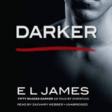 When literature student anastasia steele goes to interview young entrepreneur christian grey, she encounters a man who is beautiful, brilliant, and intimidating. Darker Fifty Shades Darker As Told By Christian Fifty Shades Of Grey Series Band 5 Amazon De James E L Webber Zachary Fremdsprachige Bucher