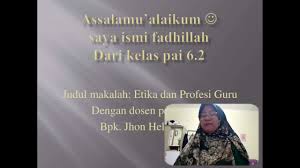 Maybe you would like to learn more about one of these? Etika Dan Profesi Guru Youtube