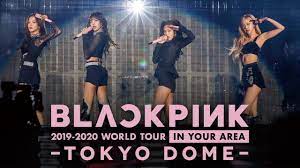 (hot) blackpink in your area / (hot) blackpink in your area / been a . Blackpink 2019 2020 World Tour In Your Area Tokyo Dome Youtube