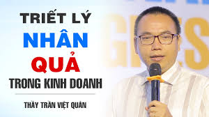 Trần was born on march 26, 1952, in vietnam. Triáº¿t Ly Nhan Quáº£ Trong Kinh Doanh Tháº§y Tráº§n Viá»‡t Quan Youtube