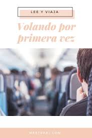 Primer Viaje En Avion Viaje Avion Viajes Consejos Practicos