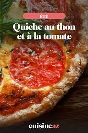 Quiche Au Thon Et A La Tomate Recette Recette Quiche Thon Quiche Au Thon Recette Quiche