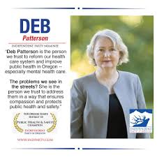 Independent Party of Oregon Announcement — Deb Patterson for Senate  District 10