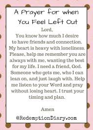 A Prayer For When You Feel Left Out This Can Be Used For Young Children Older Kids And Even Teenagers God Desir Inspirational Prayers Prayers Faith Prayer