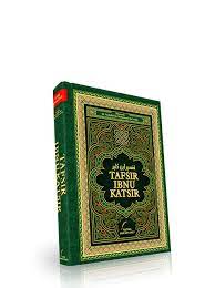 Kitab tafsir yang dibuat oleh ibnu katsir, bisa dikatakan kitab tafsir terbaik. Tafsir Ibnu Katsir Terbaik Dan Lengkap