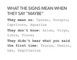 Scorpio Sorry When I Say Maybe You Know I Kinda Mean No D Zodiac Signs Zodiac Signs Astrology Virgo Zodiac