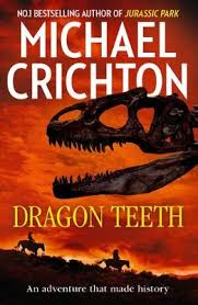 This is the first novel in the jurassic park series and was released in the year 1990. Dragon Teeth By Michael Crichton Waterstones