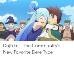 dojikko the communitys new favorite dere type new meme