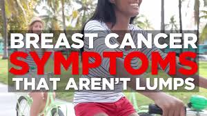 In fact, a 2017 study published in the journal cancer epidemiology found that 1 in 6 women diagnosed with breast cancer experience a spectrum of symptoms other than breast lump. Breast Cancer Symptoms That Aren T Lumps Health Com