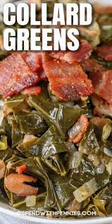 Collard Greens With Bacon Are A Delicious Side Dish That We Love Making With Fried Chicken This Southern Thanksgiving Recipes Greens Recipe Soul Food Recipes