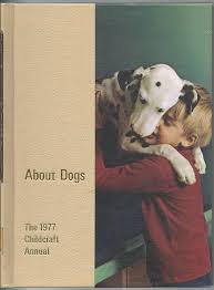 Childcraft Annual: About Dogs (The How and Why Library) by William H (ed)  Nault (1977-05-03): William H (ed) Nault: 9780716606772: Amazon.com: Books