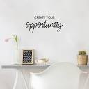 Amazon.com: Vinyl Wall Art Decal - Create Your Opportunity - 11" x ...