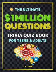 Whether you have a science buff or a harry potter fanatic, look no further than this list of trivia questions and answers for kids of all ages that will be fun for little minds to ponder. 1million Questions 300 Fun And Challenging Trivia Questions With Answers Trivia Quiz Book For Adults And Teens Paperback Country Bookshelf