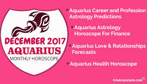 December 2017 Aquarius Monthly Horoscope Monthly Astrology