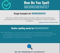 It was inconsiderate of him to keep us waiting. Correct Spelling For Inconsiderate Infographic Spellchecker Net