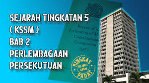 Share & embed sejarah tingkatan 1 kssm bab 6. Sejarah Tingkatan 5 Kssm Bab 2 Perlembagaan Persekutuan Youtube