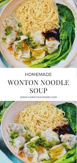 Wonton Noodle Soup Homemade Christie At Home Recipe In 2020 Wonton Noodles Wonton Soup Recipe Wonton Noodle Soup