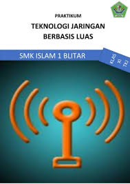 Aug 05, 2019 · materi teknologi jaringan berbasis luas (wan) materi teknologi wan ini mengacu pada silabus teknologi wan kelas xi dengan durasi 216 jp @ 45 menit bab1. Ebook Kumpulan Praktikum Teknologi Jaringan Berbasis Luas Wan Smk Islam 1 Blitar Pages 1 50 Flip Pdf Download Fliphtml5