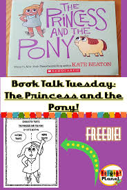 Book Talk Tuesday With A Freebie The Princess And The Pony Book Talk Scholastic Book Second Grade Freebies