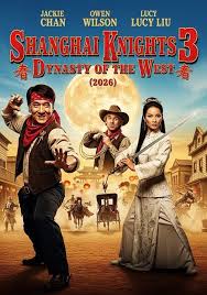 Shanghai Knights 3 movie release