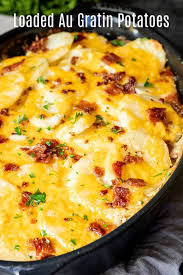 Loaded Au Gratin Potatoes Au Gratin Recipes Easy Potato Recipes Potato Recipes Side Dishes