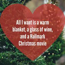 Yes I Love Wine And Christmas Movies On Hallmark Channel Http Christmasmovieg Christmas Movie Quotes Funny Hallmark Christmas Movies Christmas Movie Quotes