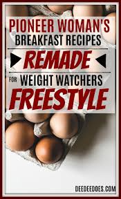 Pioneer woman recipes for an unforgettable thanksgiving. Pioneer Woman S Breakfast Recipes Remade Weight Watchers Freestyle