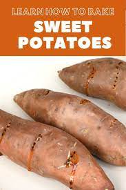 How To Make Baked Sweet Potatoes In The Oven Microwave Recipe Sweet Potato Oven Baked Sweet Potato Oven Sweet Potato