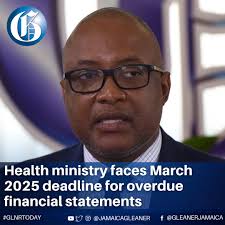 The Ministry of Health and Wellness has been given a March 2025 deadline to  submit overdue financial statements for the past 10 years to Auditor  General Pamela Monroe Ellis, to review nearly