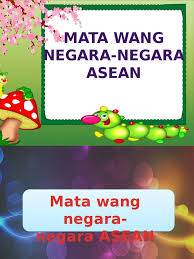 Dollar singapura mata wang untuk negara singapura. Matawang Negara Asean