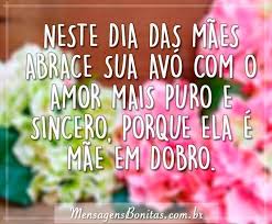 Mãe, dia dos avós (que tá chegando) ou dia dos pais. Frases Do Dia Dos Avos