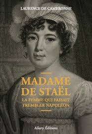 ALLARY Cambronne L D.: Madame de stael, la femme qui