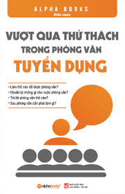 Cái gọi là thành công, không phải là nhìn xem bạn thông minh bao nhiêu mà là bạn có thể mỉm cười vượt qua những khó khăn hay không. VÆ°á»£t Qua Thá»­ Thach Trong Phá»ng Váº¥n Tuyá»ƒn Dá»¥ng Sach Bá» Tui