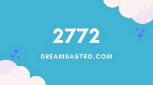 Angel Numero 2772 Mensaje De Los Angeles Dreamsastro