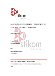 Untuk smp dan sma al hikmah surabaya, tes akan dilaksanakan pada hari sabtu, 27 februari 2021. Lkp Rancang Bangun Aplikasi Pembayaran Spp Pada Sma Antartika Sidoarjo